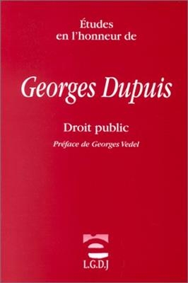 Etudes en l'honneur de Georges Dupuis : droit public -  DUPUIS G