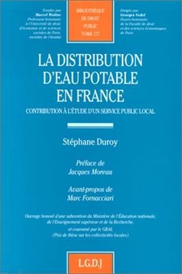 La distribution d'eau potable en France : contribution à l'étude d'un service public local - Stéphane (1948-....) Duroy