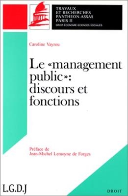 Le management public, discours et fonctions - C. Vayrou