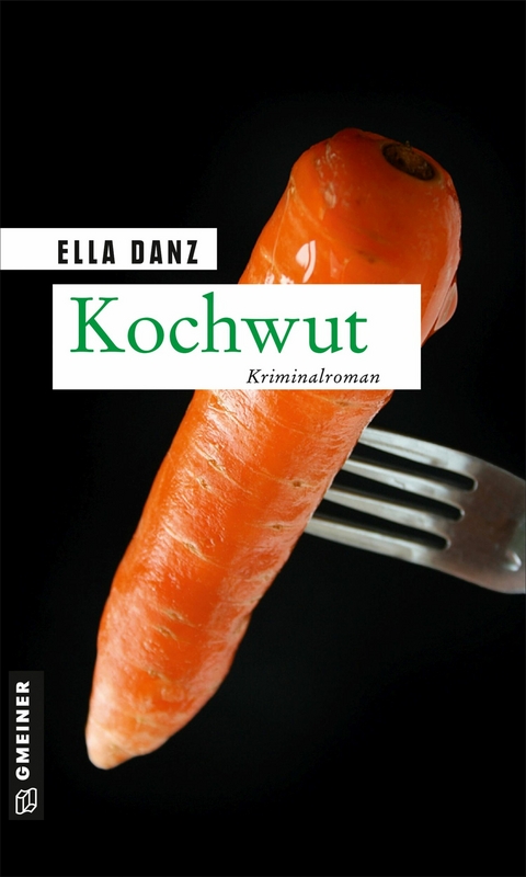 Kochwut - Ella Danz