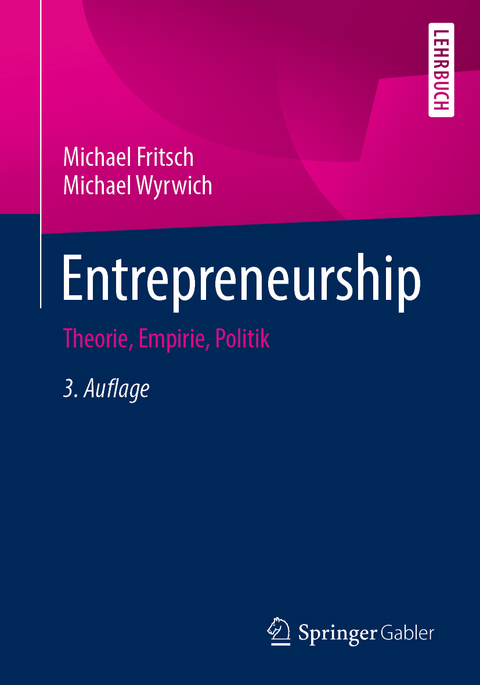 Entrepreneurship - Michael Fritsch, Michael Wyrwich