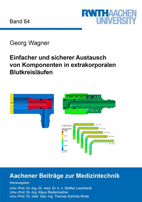 Einfacher und sicherer Austausch von Komponenten in extrakorporalen Blutkreisläufen - Georg Wagner