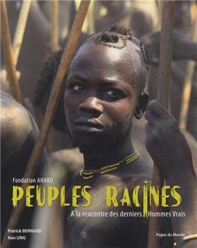 PEUPLES RACINES -  BERNARD P UNG K