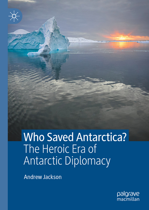 Who Saved Antarctica? - Andrew Jackson