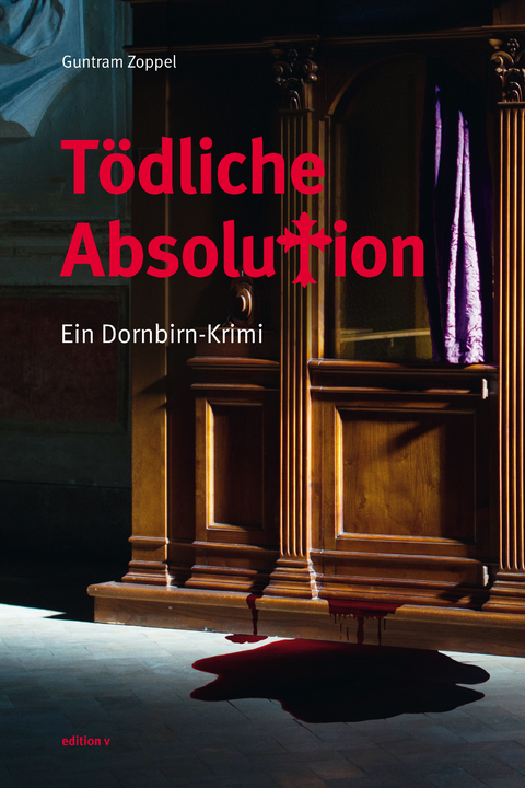 Tödliche Absolution - Guntram Zoppel