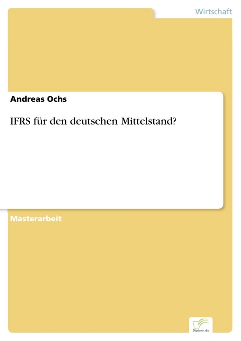 IFRS für den deutschen Mittelstand? -  Andreas Ochs