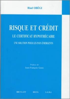 RISQUE ET CREDIT. LE CERTIFICAT HYPOTHEC -  OBEGI RIAD