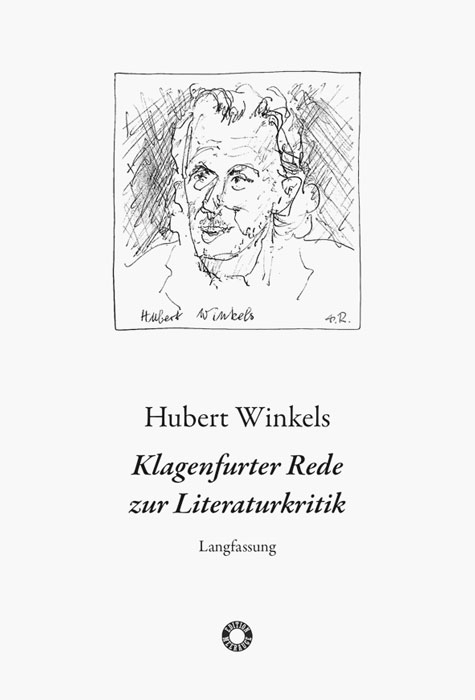 Klagenfurter Rede zur Literaturkritik - Hubert Winkels