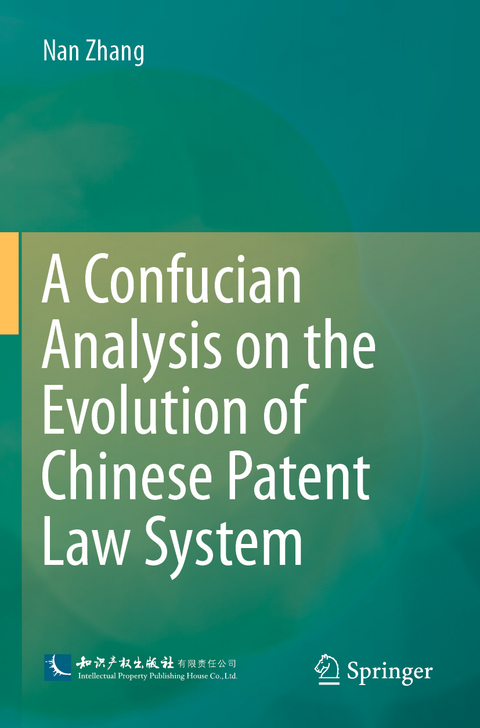 A Confucian Analysis on the Evolution of Chinese Patent Law System - Nan Zhang