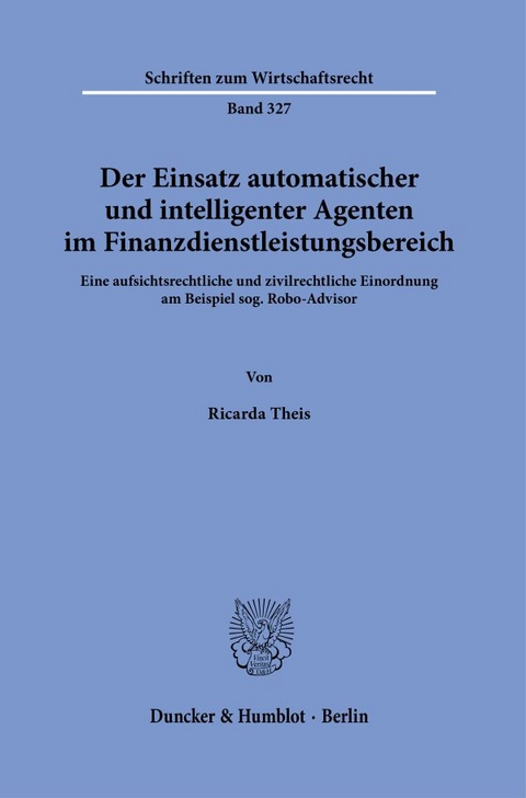 Der Einsatz automatischer und intelligenter Agenten im Finanzdienstleistungsbereich. - Ricarda Theis