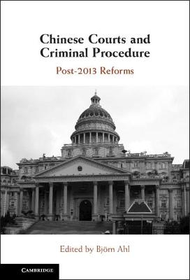 Chinese Courts and Criminal Procedure - 