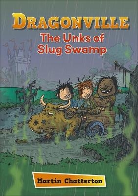 Reading Planet: Astro – Dragonville: The Unks of Slug Swamp - Stars/Turquoise band - Martin Chatterton