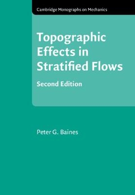 Topographic Effects in Stratified Flows - Peter G. Baines