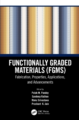 Functionally Graded Materials (FGMs) - 