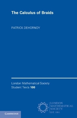 The Calculus of Braids - Patrick Dehornoy