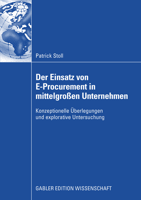 Der Einsatz von E-Procurement in mittelgroßen Unternehmen - Patrick Stoll