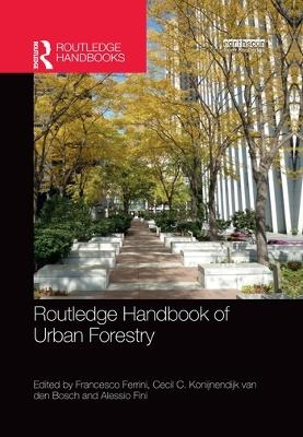 Routledge Handbook of Urban Forestry - 