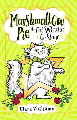 Marshmallow Pie The Cat Superstar On Stage - Clara Vulliamy