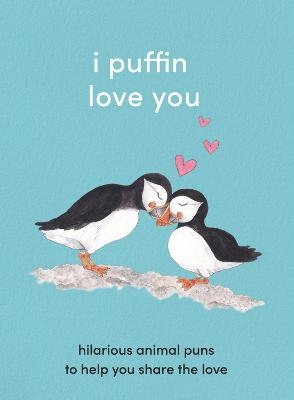 I Puffin Love You