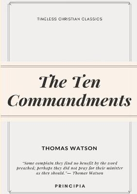 The Ten Commandments - Thomas Watson