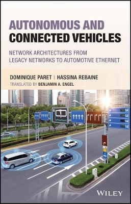 Autonomous and Connected Vehicles - Dominique Paret, Hassina Rebaine