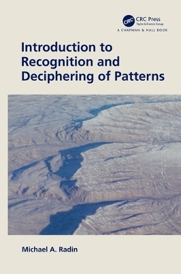 Introduction to Recognition and Deciphering of Patterns - Michael A. Radin