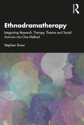 Ethnodramatherapy - Stephen Snow