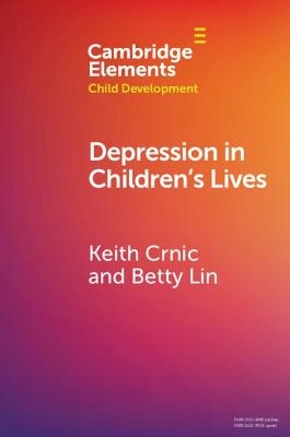 Depression in Children's Lives - Keith Crnic, Betty Lin