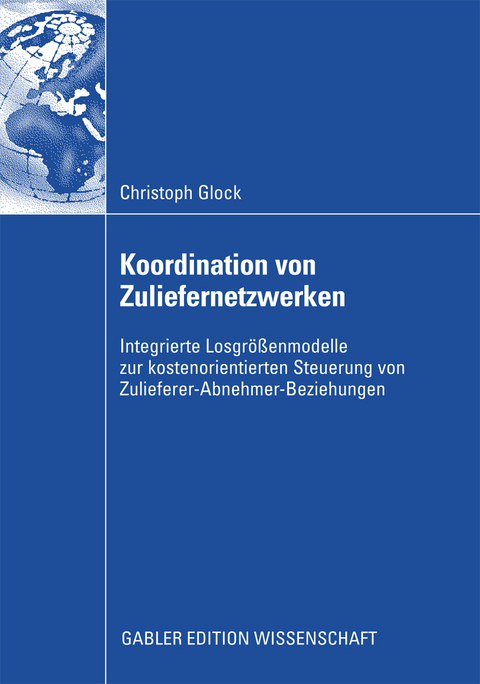 Koordination von Zuliefernetzwerken - Christoph Glock