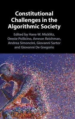 Constitutional Challenges in the Algorithmic Society - 