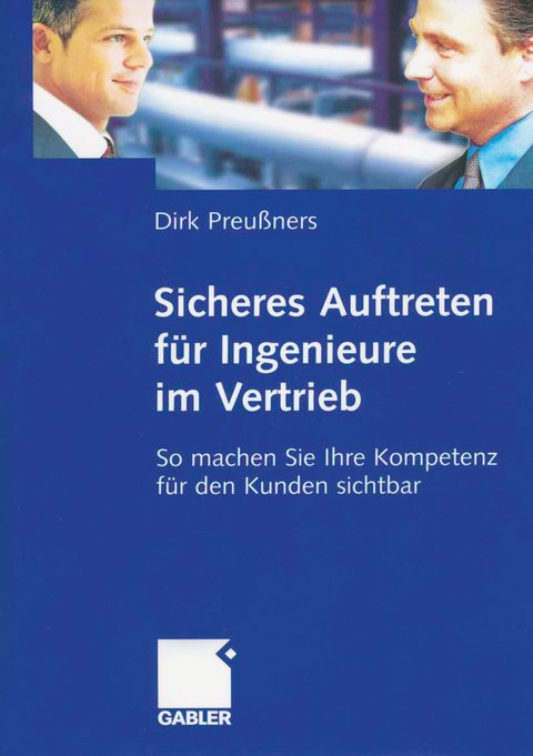 Sicheres Auftreten für Ingenieure im Vertrieb - Dirk Preußners