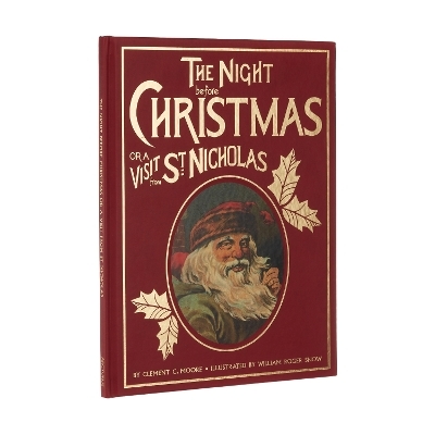 The Night Before Christmas or a Visit from St. Nicholas - Clement Clarke Moore