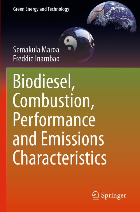 Biodiesel, Combustion, Performance and Emissions Characteristics - Semakula Maroa, Freddie Inambao