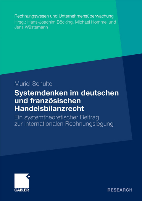 Systemdenken im deutschen und französischen Handelsrecht - Muriel Schulte