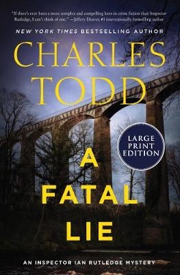 A Fatal Lie [Large Print] - Charles Todd