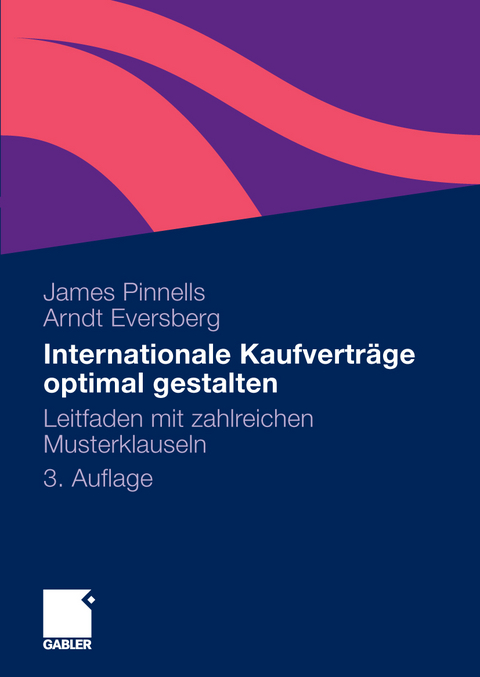 Internationale Kaufverträge optimal gestalten - James Pinnells, Arndt Eversberg