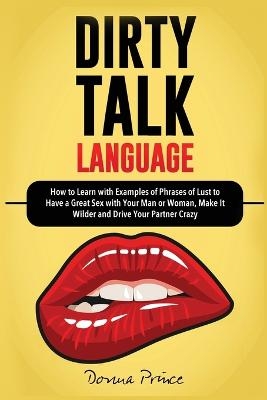 Dirty Talk Language - Donna Prince