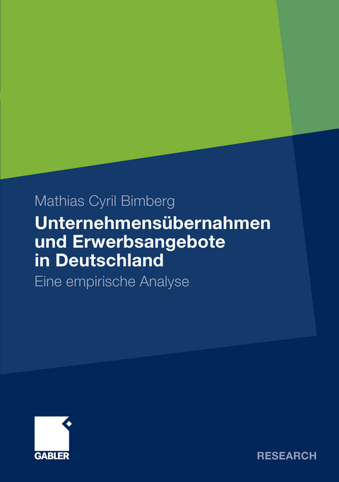 Unternehmensübernahmen und Erwerbsangebote in Deutschland - Mathias Bimberg