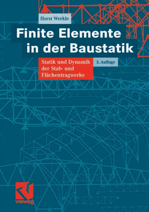 Finite Elemente in der Baustatik - Horst Werkle