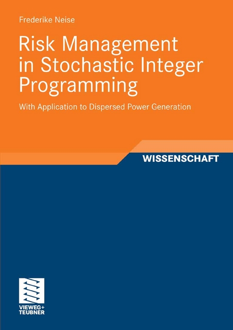 Risk Management in Stochastic Integer Programming - Frederike Neise