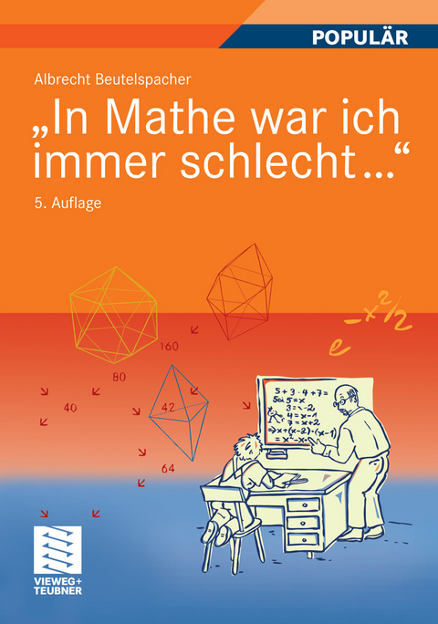 "In Mathe war ich immer schlecht..." - Albrecht Beutelspacher