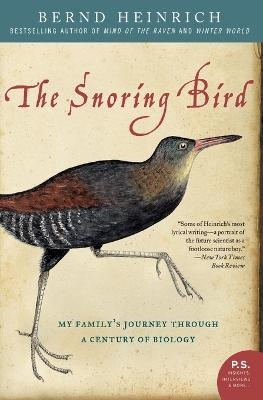 The Snoring Bird - Bernd Heinrich