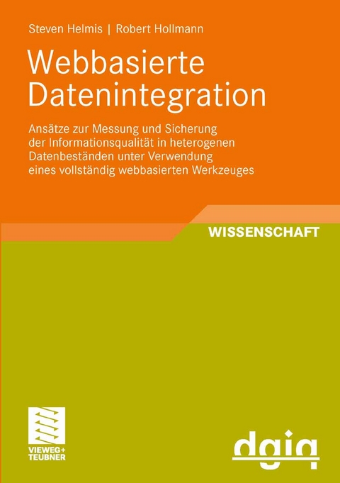 Webbasierte Datenintegration - Steven Helmis, Robert Hollmann