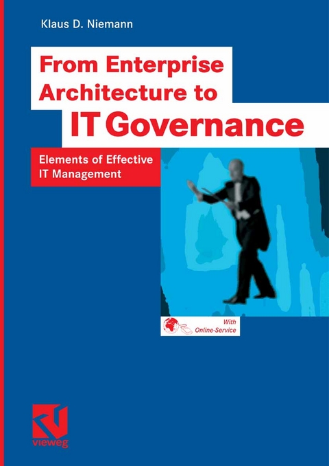 From Enterprise Architecture to IT Governance - Klaus D. Niemann