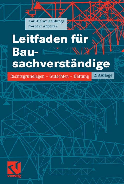 Leitfaden für Bausachverständige - Karl-Heinz Keldungs, Norbert Arbeiter