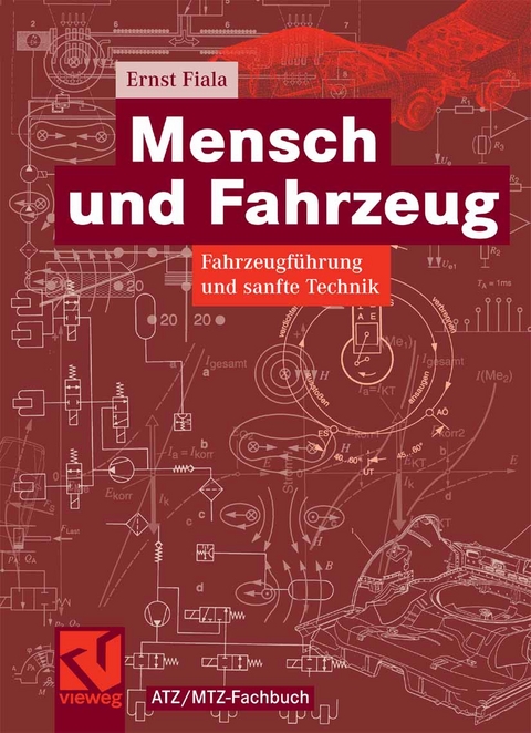 Mensch und Fahrzeug - Ernst Fiala