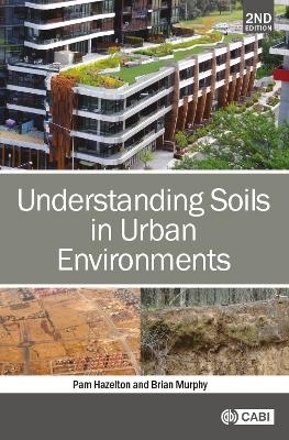 Understanding Soils in Urban Environments - Dr Pam Hazelton, Brian W Murphy