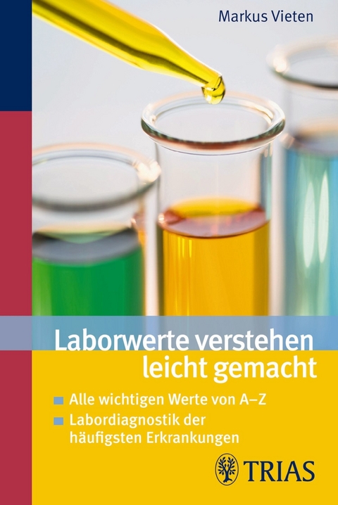 Laborwerte verstehen leicht gemacht - Markus Vieten