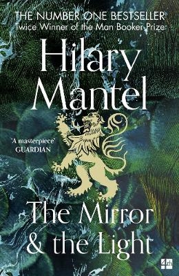 The Mirror and the Light - Hilary Mantel