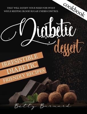 Diabetic Dessert Cookbook - Betty Barnard